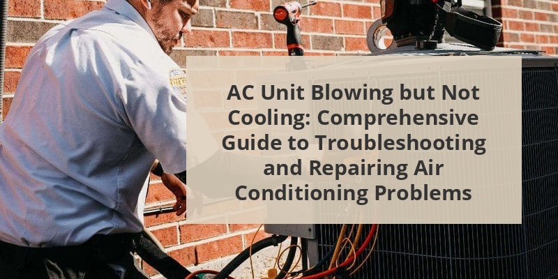 ac unit blowing but not cooling