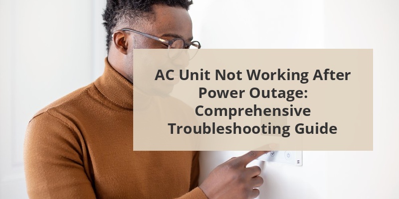 ac unit not working after power outage