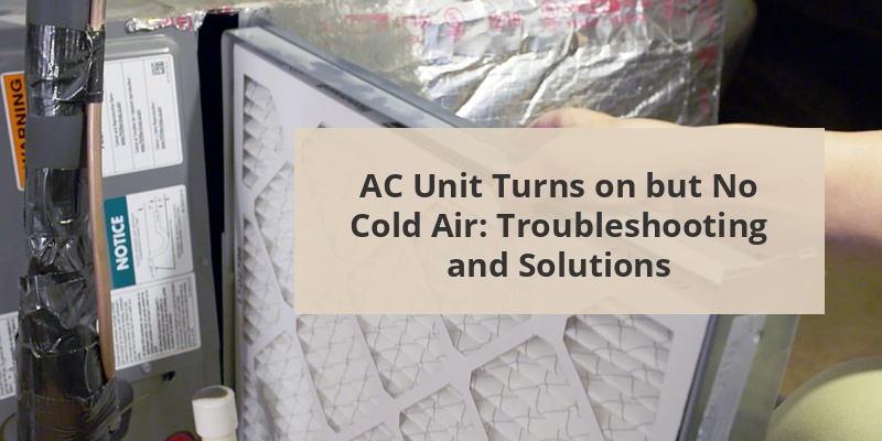 ac unit turns on but no cold air