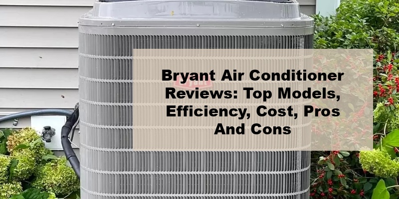bryant air conditioner reviews