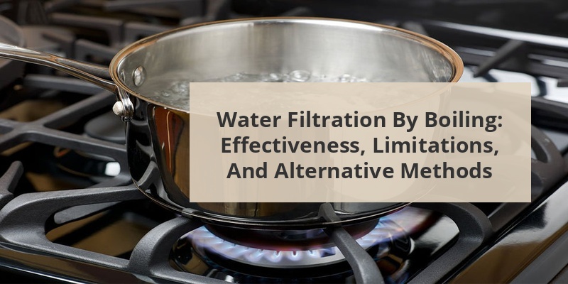 can you filter water by boiling it