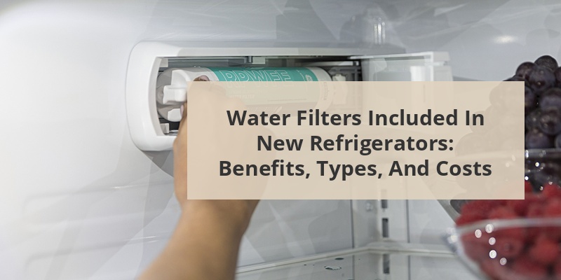 do new refrigerators come with water filter