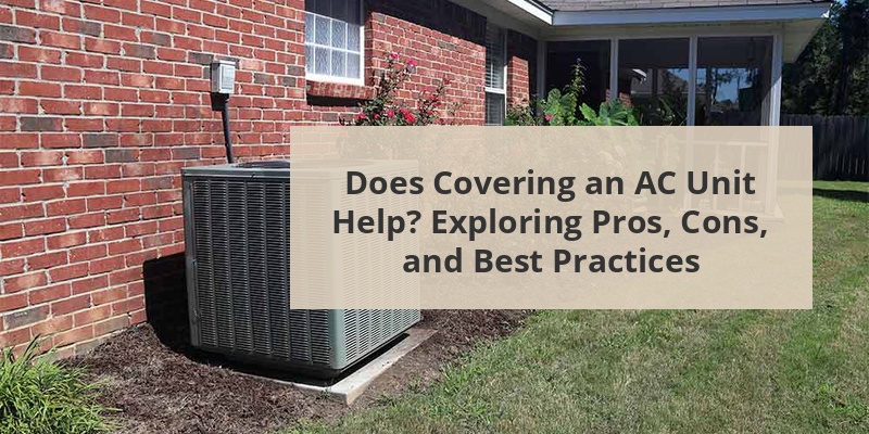 does covering ac unit help