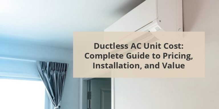 Ductless AC Unit Cost: Complete Guide To Pricing, Installation, And ...