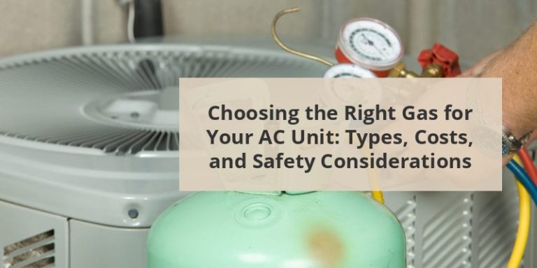 Choosing The Right Gas For Your AC Unit: Types, Costs, And Safety ...
