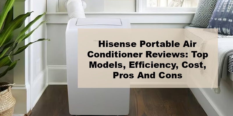 hisense portable air conditioner reviews
