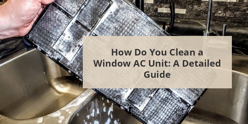 how do you clean a window ac unit