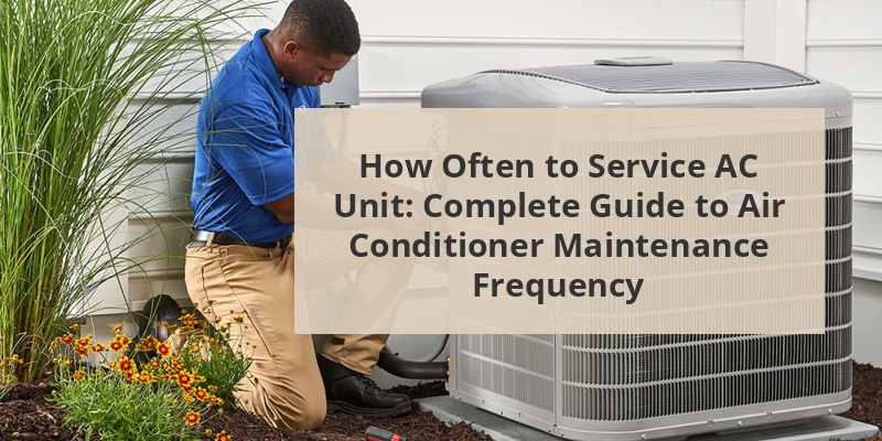 how often to service ac unit