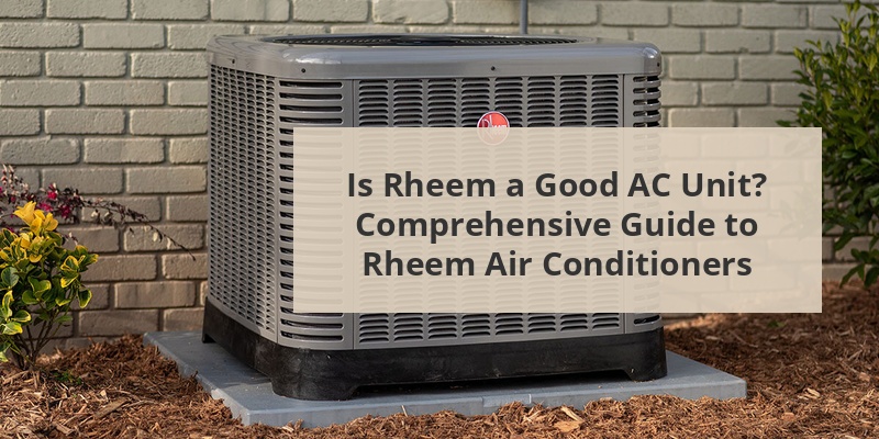 is rheem a good ac unit