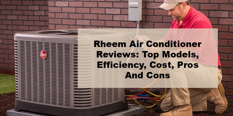 rheem air conditioner reviews