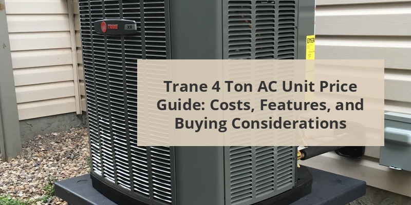 trane 4 ton ac unit price