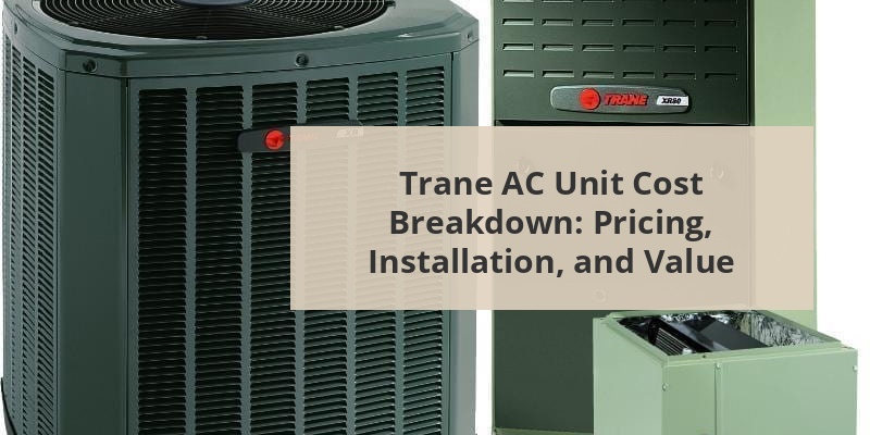 trane ac unit cost