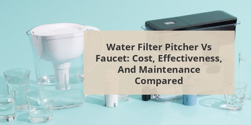 water filter pitcher vs faucet