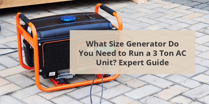 what size generator to run 3 ton ac unit