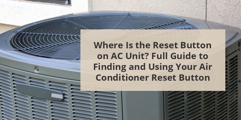 where is reset button on ac unit